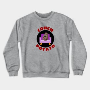 Couch Potato | Procrastinator Pun Crewneck Sweatshirt